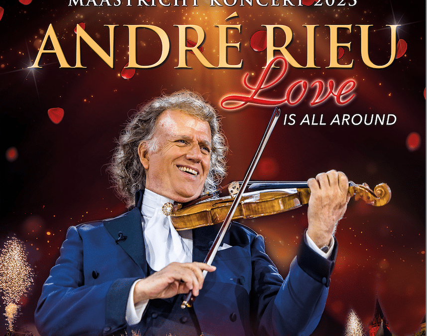 Sommerkoncert med Andrè Rieu – Love is All Around